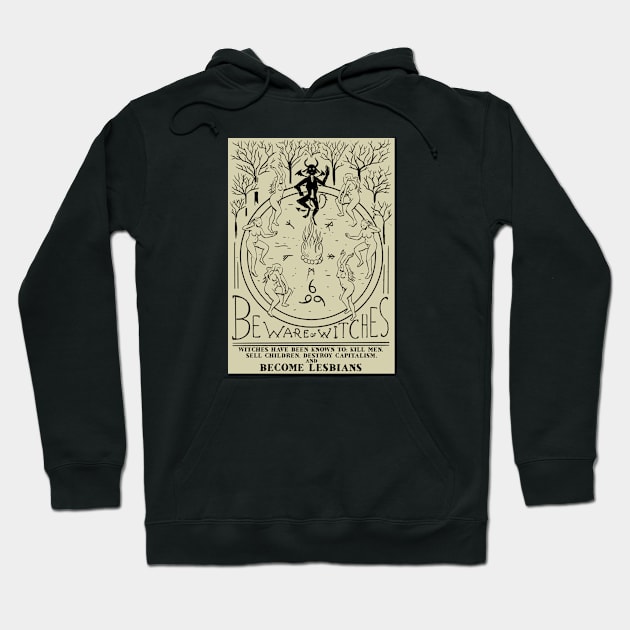 Beware Witches Hoodie by Ben's Design Store